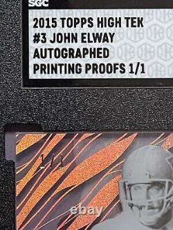 2015 Topps High Tek John Elway #3 Autograph Printing Proof 1/1 SGC 9.5 Auto 10