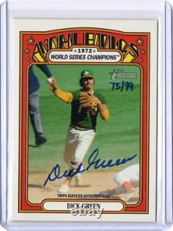 2021 Topps Heritage High'72 World Series Champions AUTO DICK GREEN 75/99 sp A's
