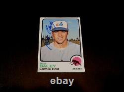 Bob Bailey 1973 Topps High Number #505 AUTOGRAPHED MONTREAL EXPOS Card'70s Auto