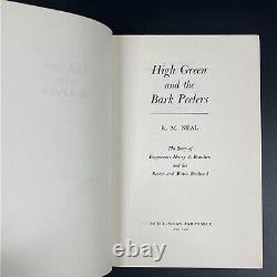 High Green and the Bark Peelers by R. M. Neal 1950 1st ED Signed AUTOGRAPHED