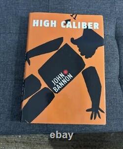 John Bannon High Caliber (autographed) New Conditions