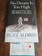 SIGNED Buzz Aldrin, No Dream Is Too High, HC/DJ with original event ticket