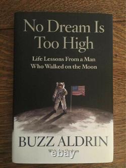 SIGNED No Dream Is Too High Buzz Aldrin to Arianna Huffington