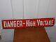 Vintage Danger-High Voltage Porcelain Metal Sign